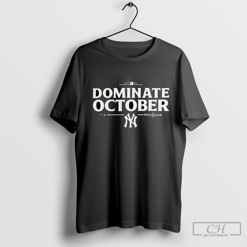 New York Yankees Dominate October 2025 Mlb Postseason Shirt Sweater