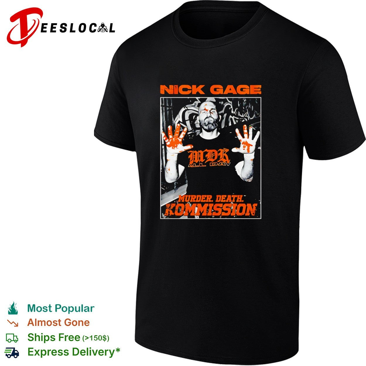 Nick Gage MDK all day Murder Death Kommission shirt