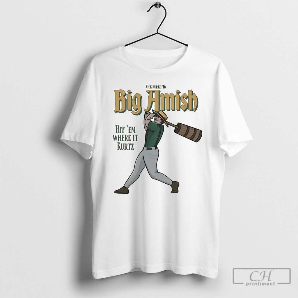Nick Kurtz Big Amish Hit Em Where It Kurtz Shirt Sweater