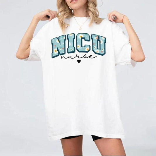 Nicu Nurse Shirt, Comfort Color Shirt For Nurse, New Nurse, Nurse Appreciation, Nurse T-Shirt, Floral Nicu Nurse T-shirt, Nicu Nurse Gifts, Shirt For Women, Nicu Nurse Life Shirt, Nicu Nurse Gifts, Cute Nurse Shirt, Nurse Graduate Gift, Women Tops Casual