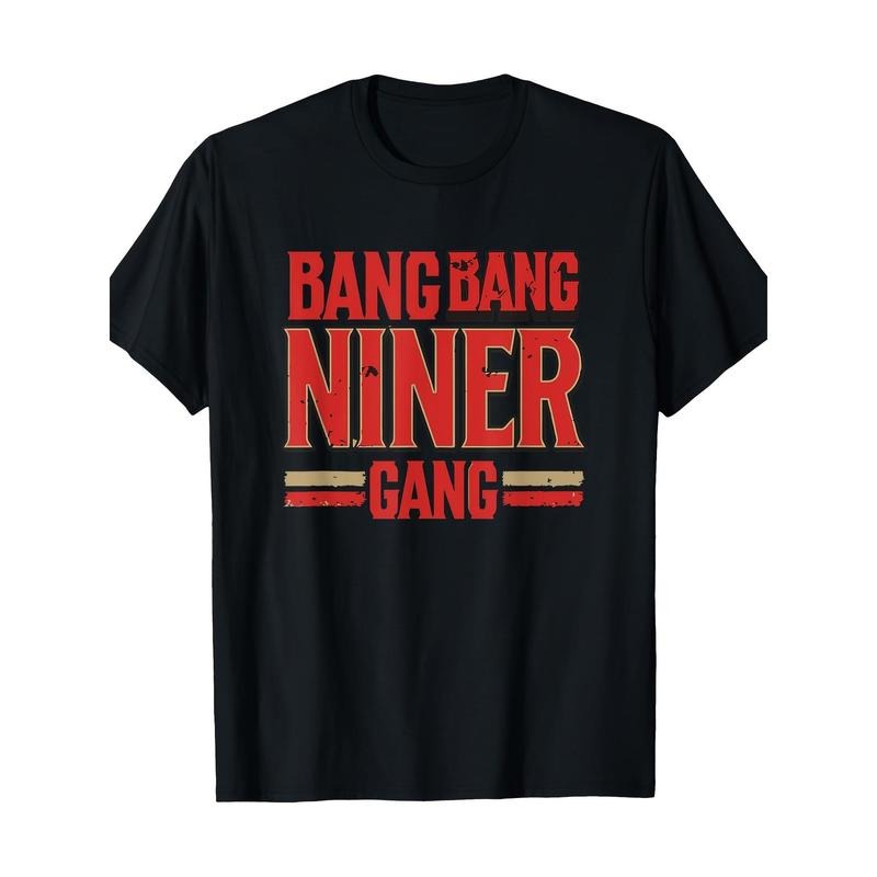 Niners T-shirt  BANG BANG T-shirt Made in USA