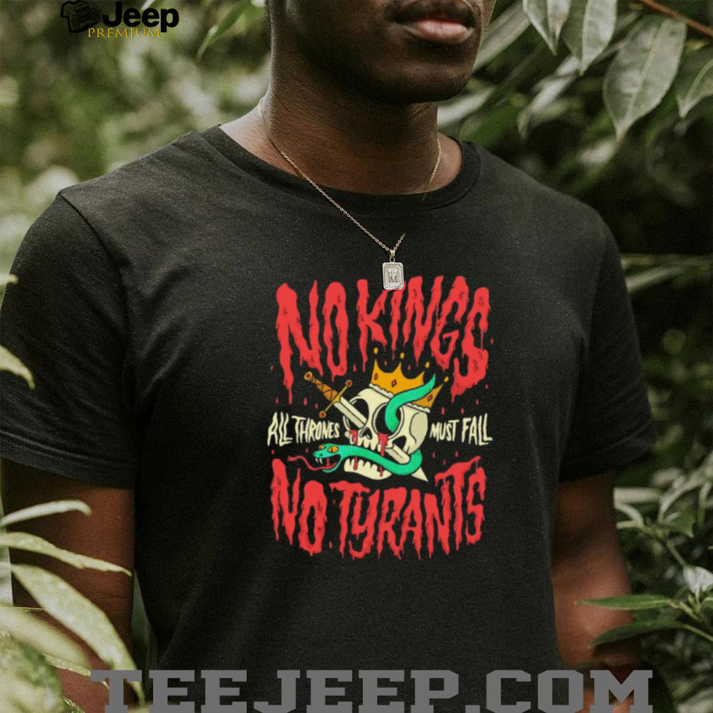 No Kings No Tyrants All Thrones Must Fall Skull and Snake Black T Shirt
