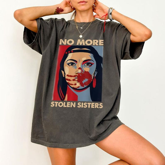 No More Stolen Sister Comfort Colors Shirt, American Native Shirt, MMIW Shirt, Indigenous Red Hand, Wear Red For My Sister Shirt