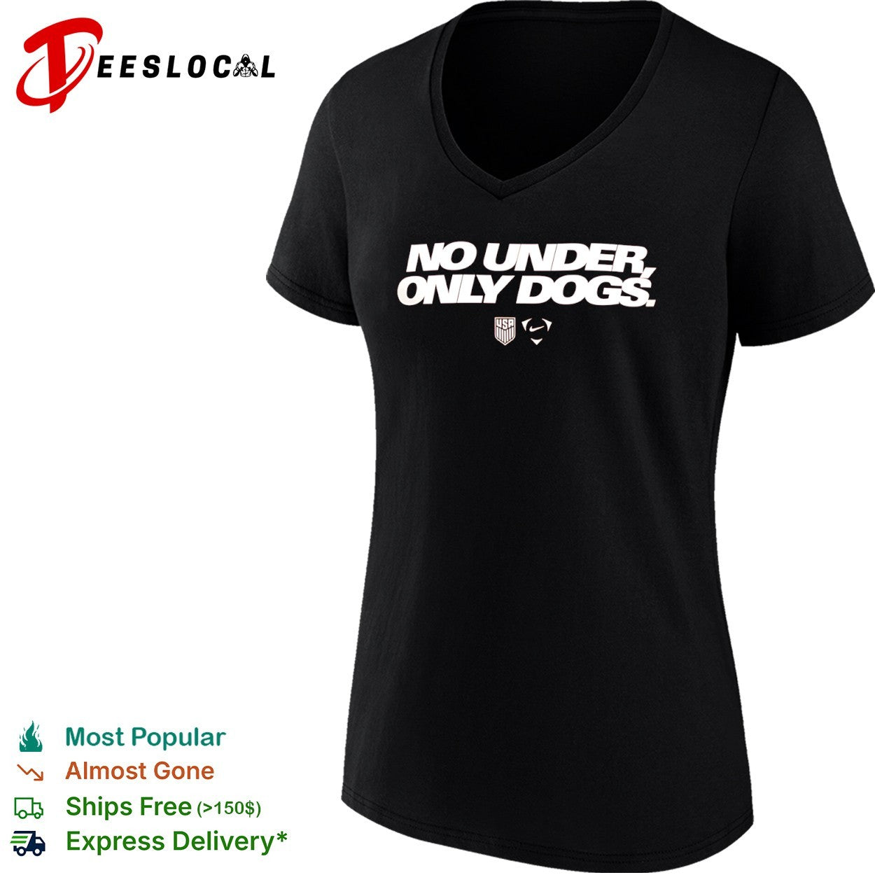 No under only dogs US Soccer shirt