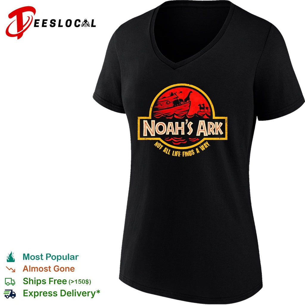 Noah’s Ark not all life finds a way shirt