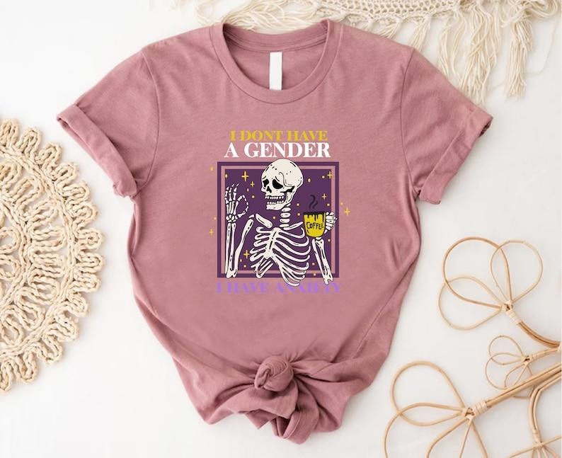 Non Binary Pride Shirt, Genderqueer Skeleton Tee, I Dont Have a Gender Tee, Anxiety Awareness Shirt, Mental Health Gift, Pride Month Gift Hoodie, T-shirt and sweater style 02