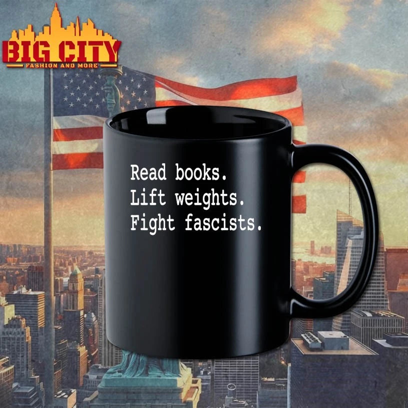 Non Toxic Masculinity Read Books Lift Weights Fight Fascists shirt