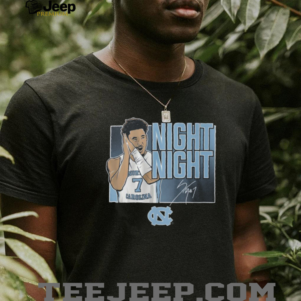 North Carolina Tar Heels Basketball Night Night Celebration Signature T Shirt