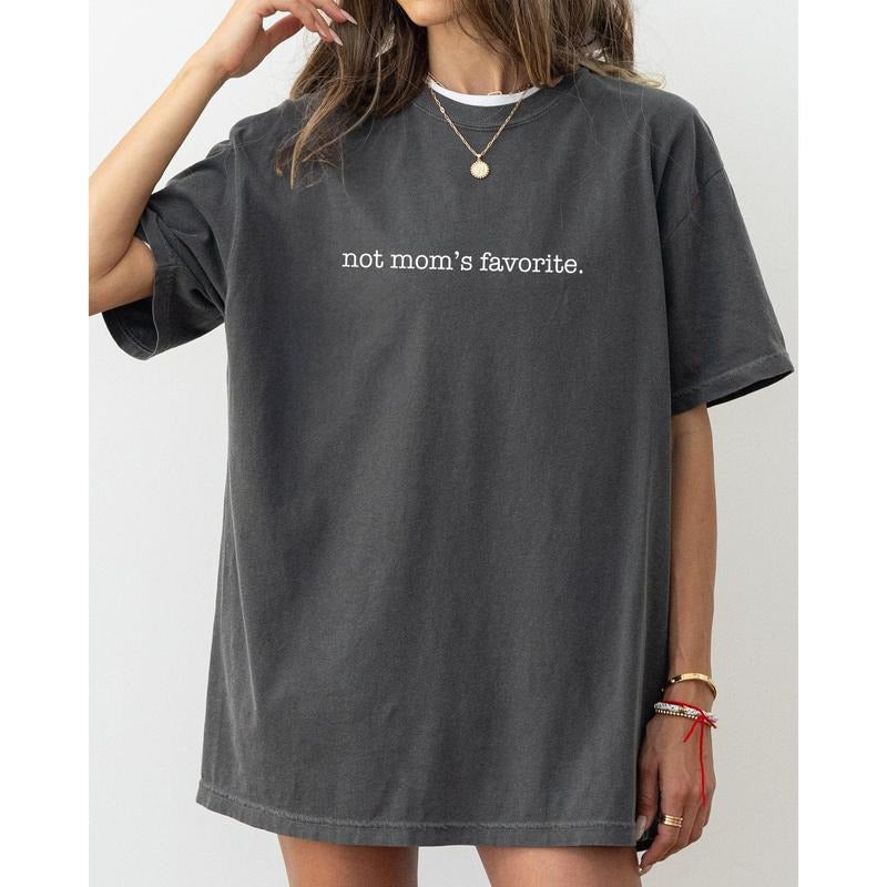 Not Mom's Favorite, Funny, Siblings, Brother, Sister, Humorous Tshirt, Women's Comfort Color Tee, Tshirt