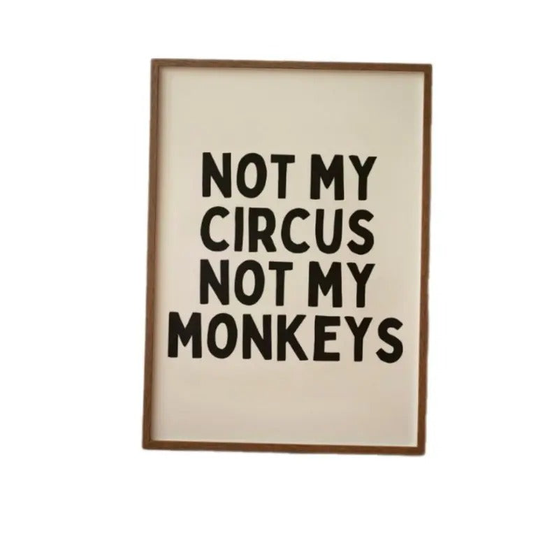 Not My Circus Monkeys Poster, Not My Circus Print, Kitchen Print, Monochrome Print, Gifts For Her Him Wall Art Decor,...