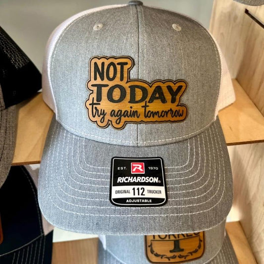 Not Today Try Again Tomorrow Trucker Hat Baseball Cap Richardson 112