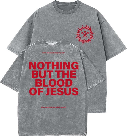 Nothing But The Blood Of Jesus Unisex Washed T-Shirt, Christian Tshirts, Vintage 90s Graphic Tee, Gift Top Womenswear Cotton Mineral Color