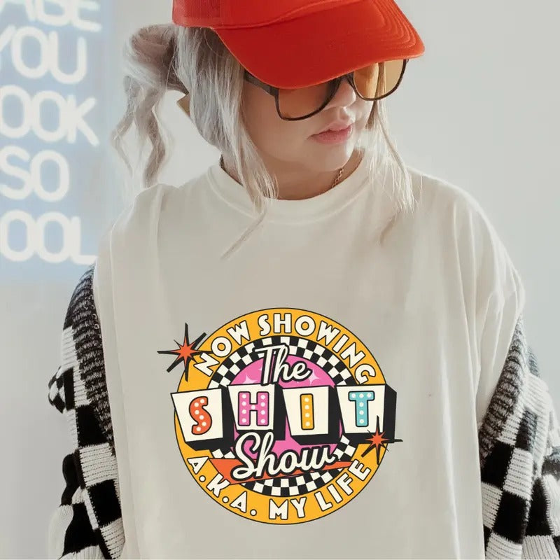 Now Showing the Sh*t Show Shirt~ Unisex Apparel Relaxed Fit Printed In The USA Clothing Womenswear Casual Comfort Cotton Top Athletic Boho Chic