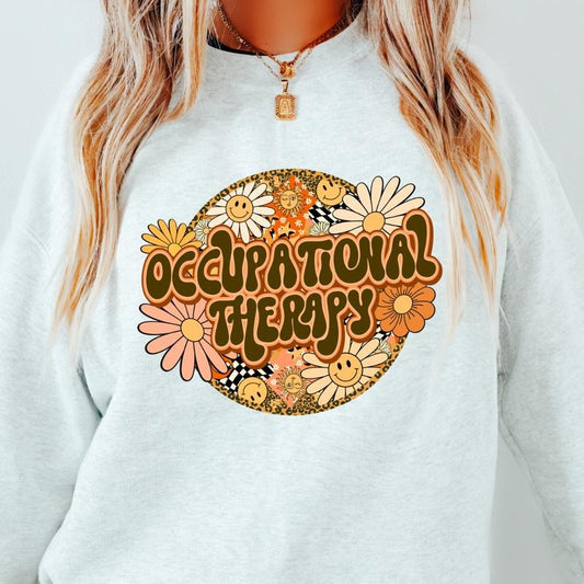 OCCUPATIONAL THERAPY SWEATSHIRT OT SWEATSHIRT OCCUPATIONAL THERAPIST CREWNECK CASUAL UNISEX SWEATSHIRT Fit Womenswear Everyday Hoodie Oversized Cotton Comfort