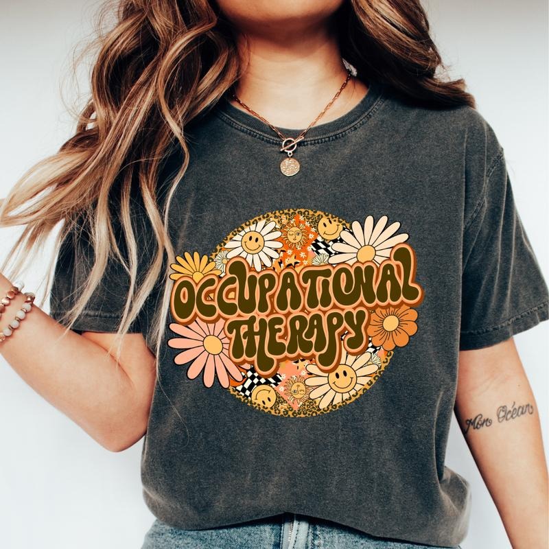 OCCUPATIONAL THERAPY T-SHIRT  (COMFORT COLORS T-SHRIT, CAUSAL SHIRT UNISEX, CAUSAL COTTON CLOTHING, GRAPHIC APPAREL) Fabric Top