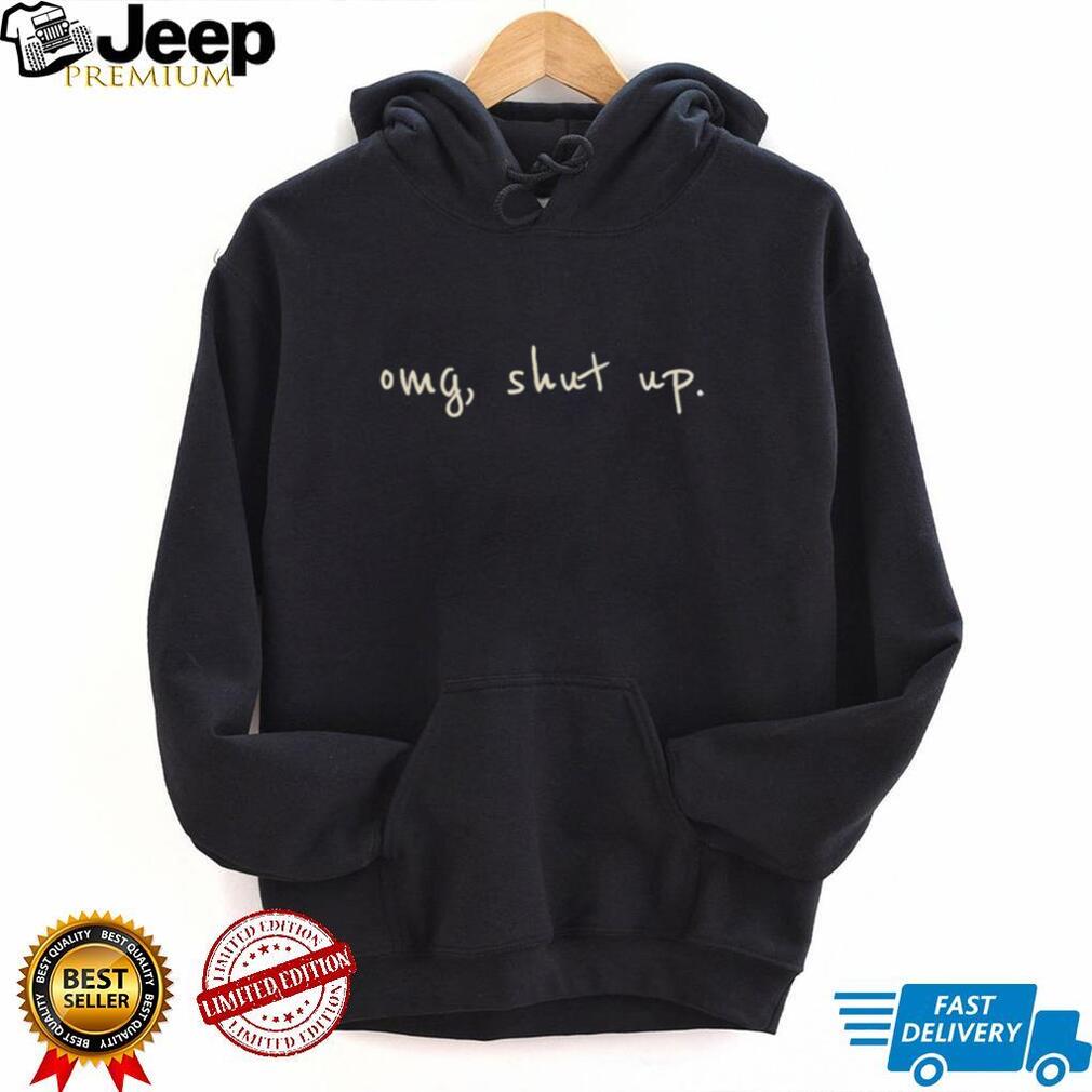 OMG Shut Up Minimalist Handwriting Sarcastic Aesthetic T Shirt