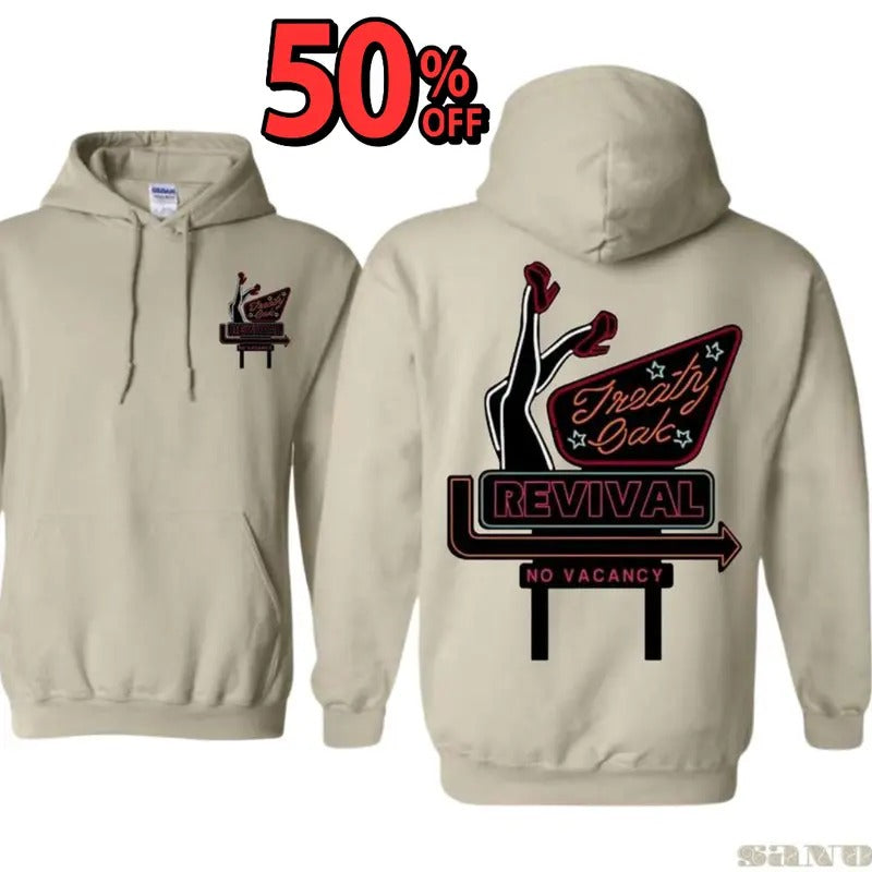 Oak Revival Treaty Hoodie Sweatshirt TShirt, 2 Siders Hoodie Neon Sign Design, No More Rooms Message, Warm and Comfortable for Cold Days