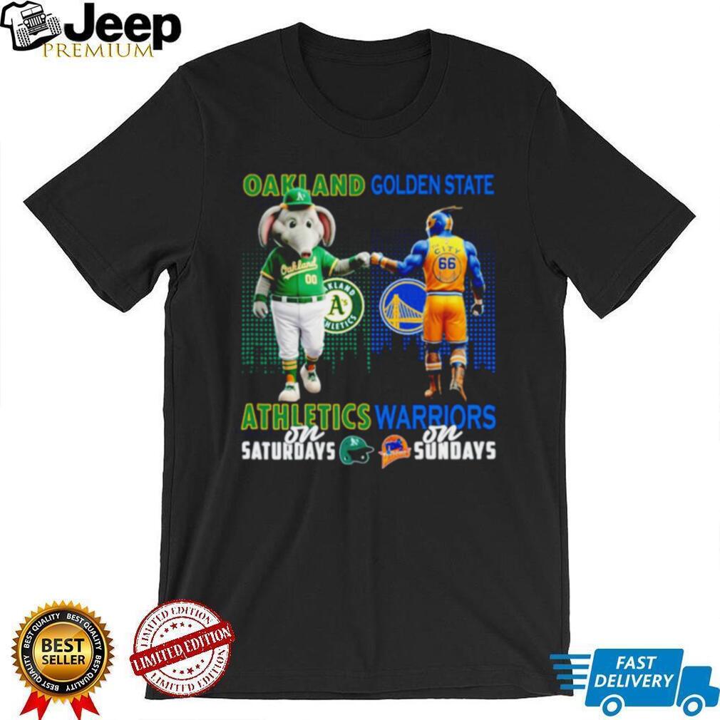 Oakland Athletics and Golden State Warriors T Shirt Athletics on Saturdays Warriors on Sundays