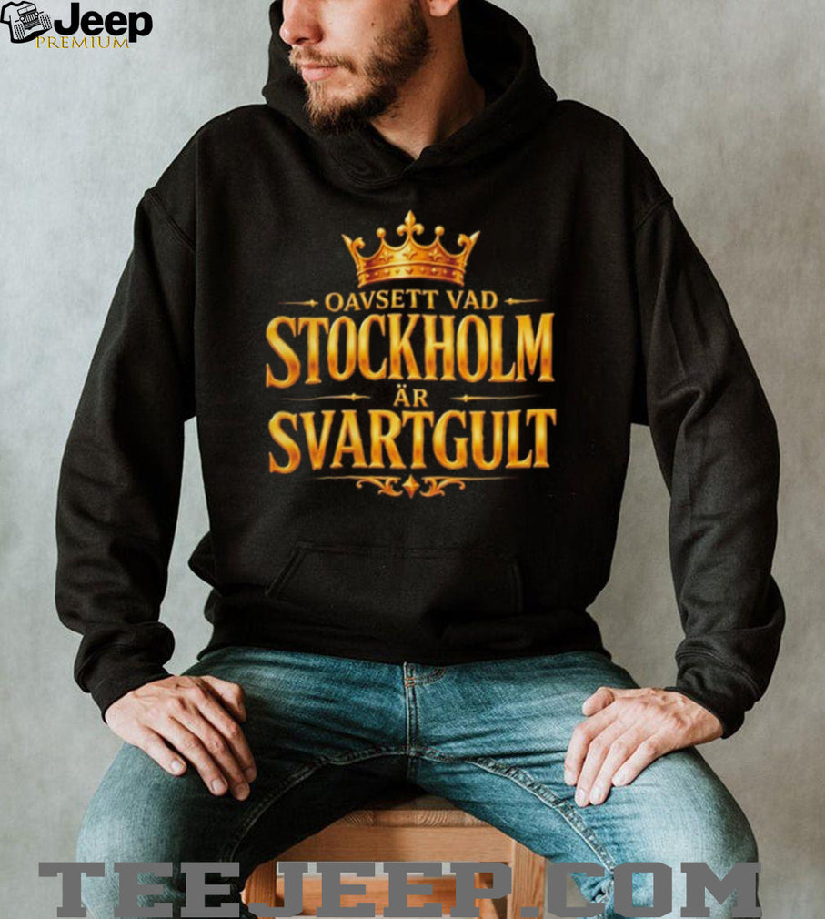 Oavsett Vad Stockholm Är Svartgult AIK Swedish Football shirt