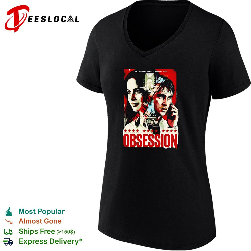 Obsession be careful who you wish for movie poster shirt