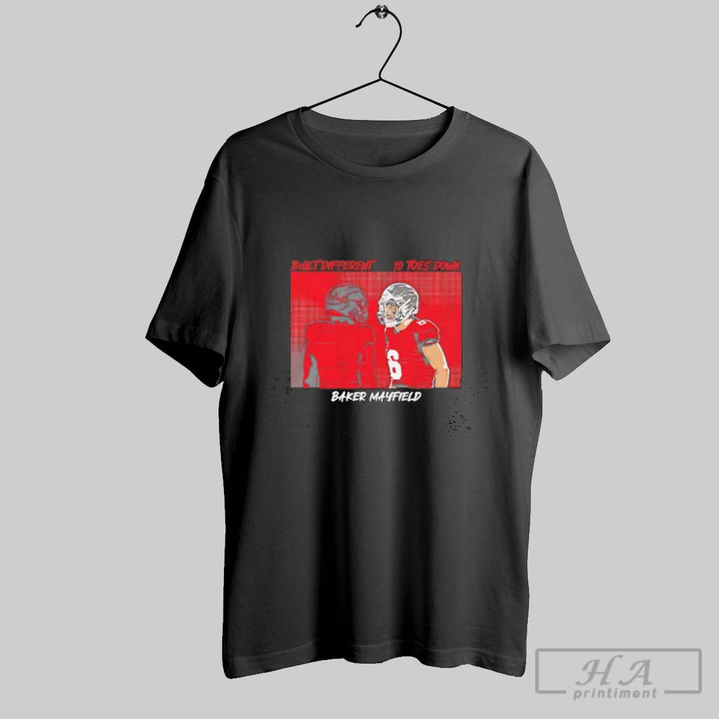 Official Baker Mayfield Tampa Bay Buccaneers Built Different 10 Toes Down Shirts