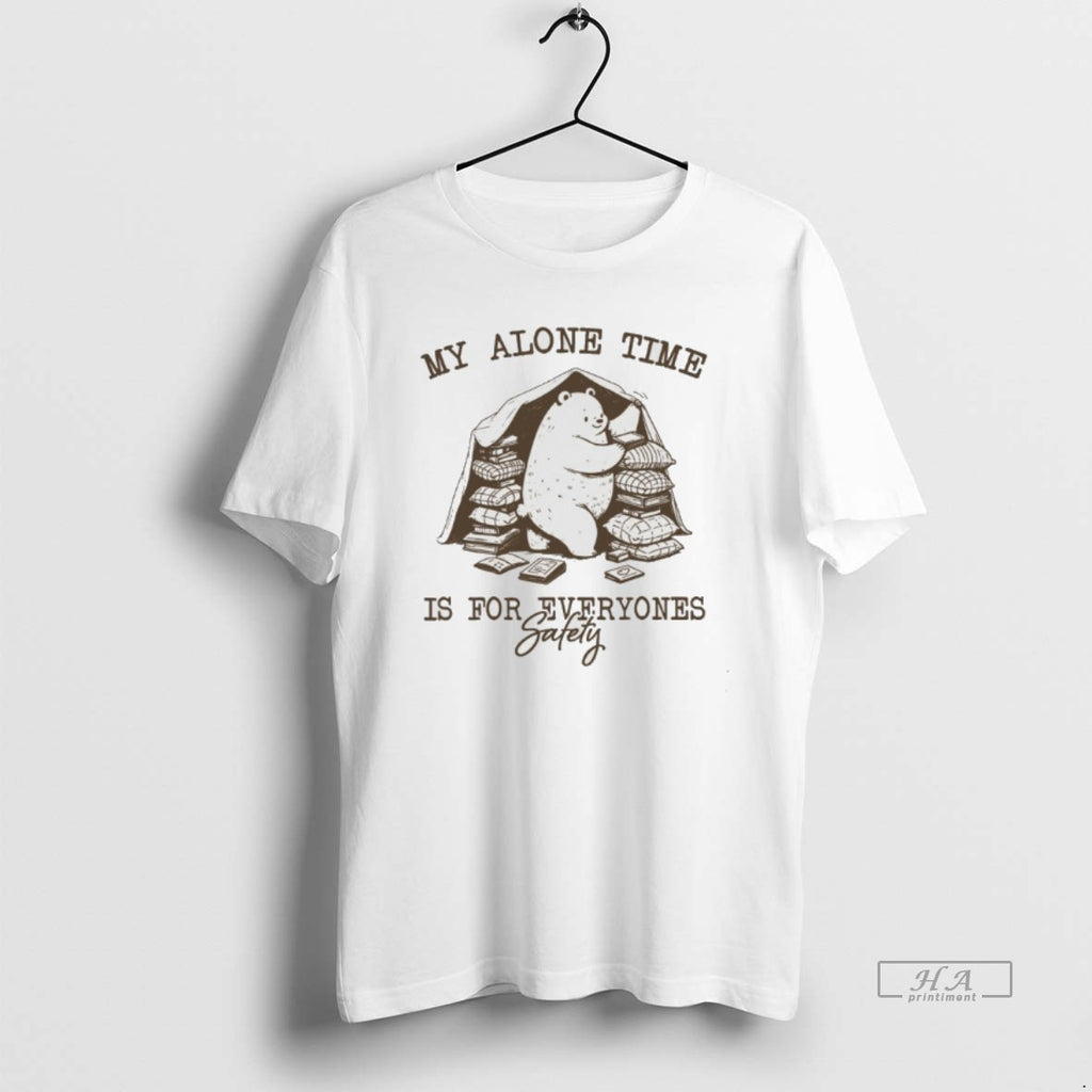 Official Bear My Alone Time Is For Everyones Safety