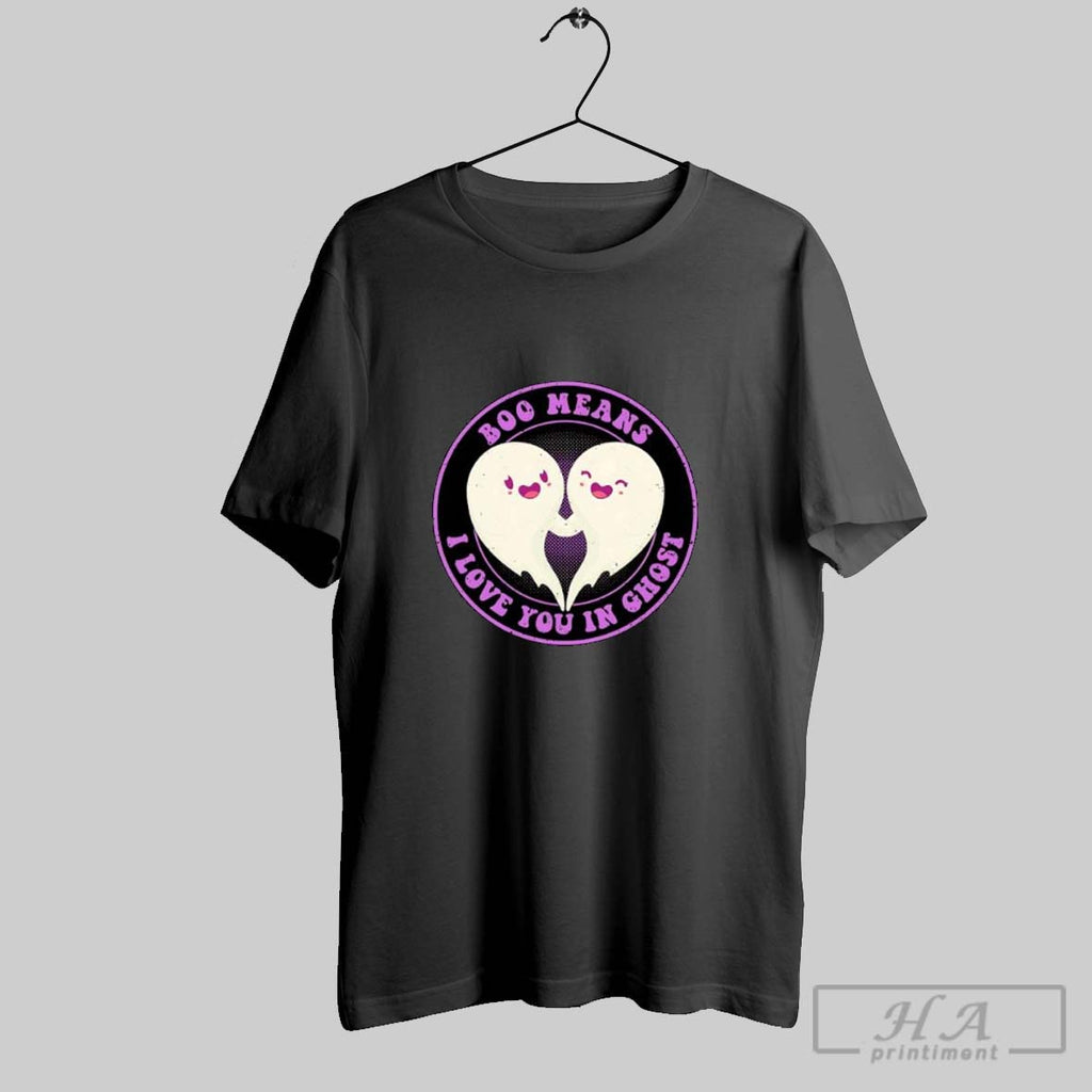 Official Boo Means I Love You In Ghost Cute