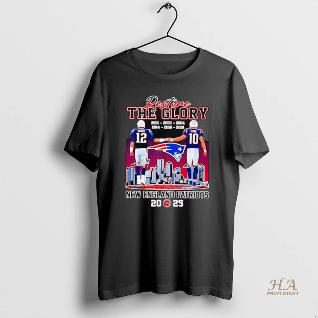 Official Brady And Maye Restore The Glory Patriots 2025