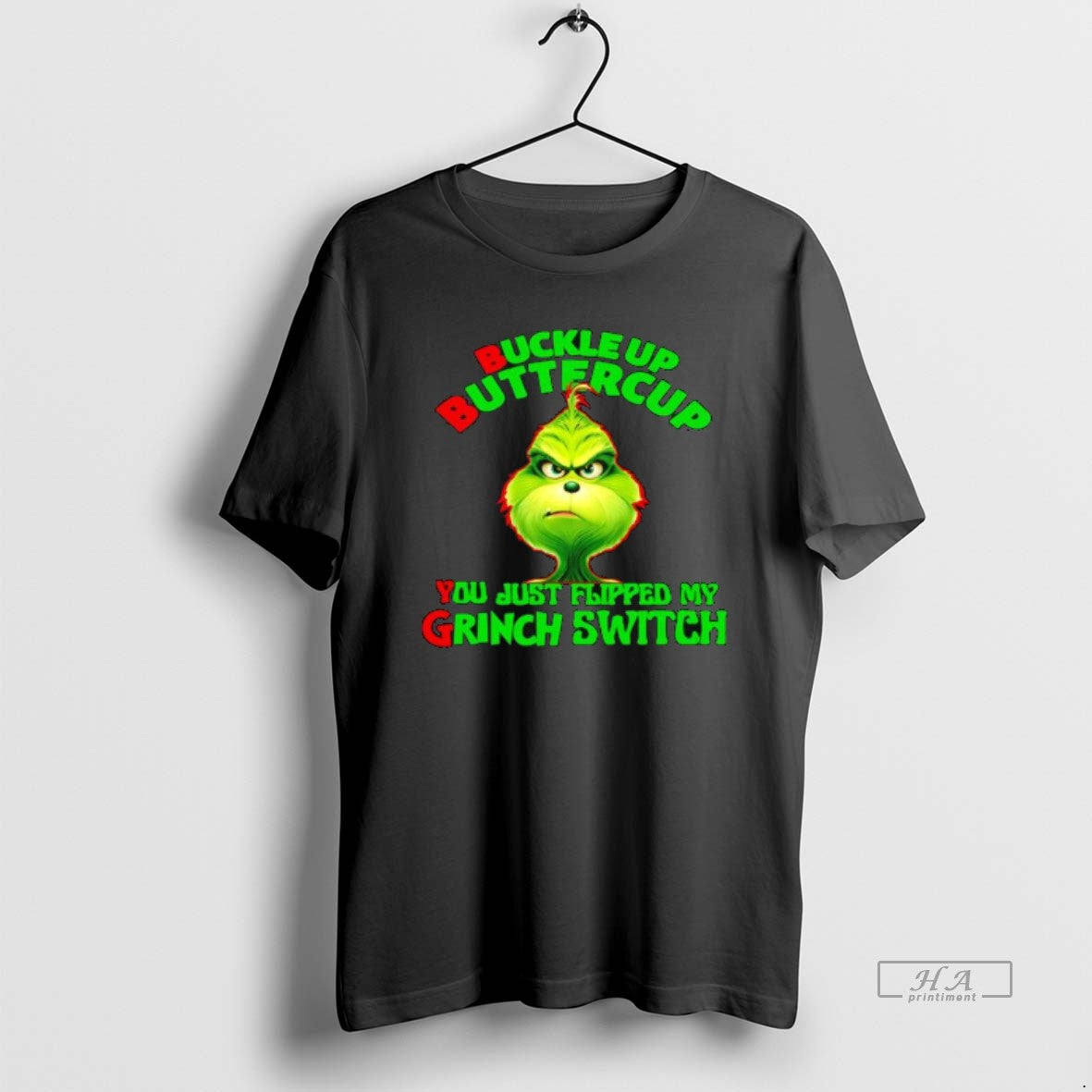 Official Buckle Up Buttercup You Just Flipped My Grinch Switch T-Shirts, Hoodie, Sweatshirt | WearSparks.com