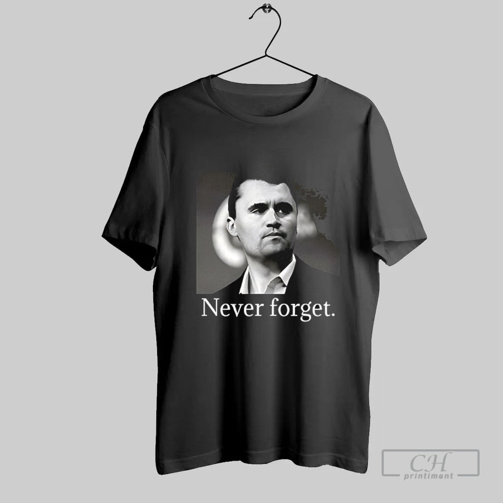 Official Charlie Kirk Never Forget T Shirt