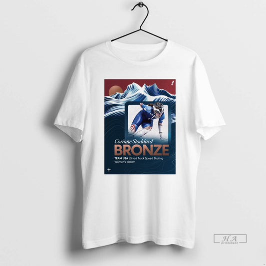 Official Corinne Stoddard Bronze Team Usa Short Track Speed Skating 1500m T-Shirt, Sweatshirt, Hoodie