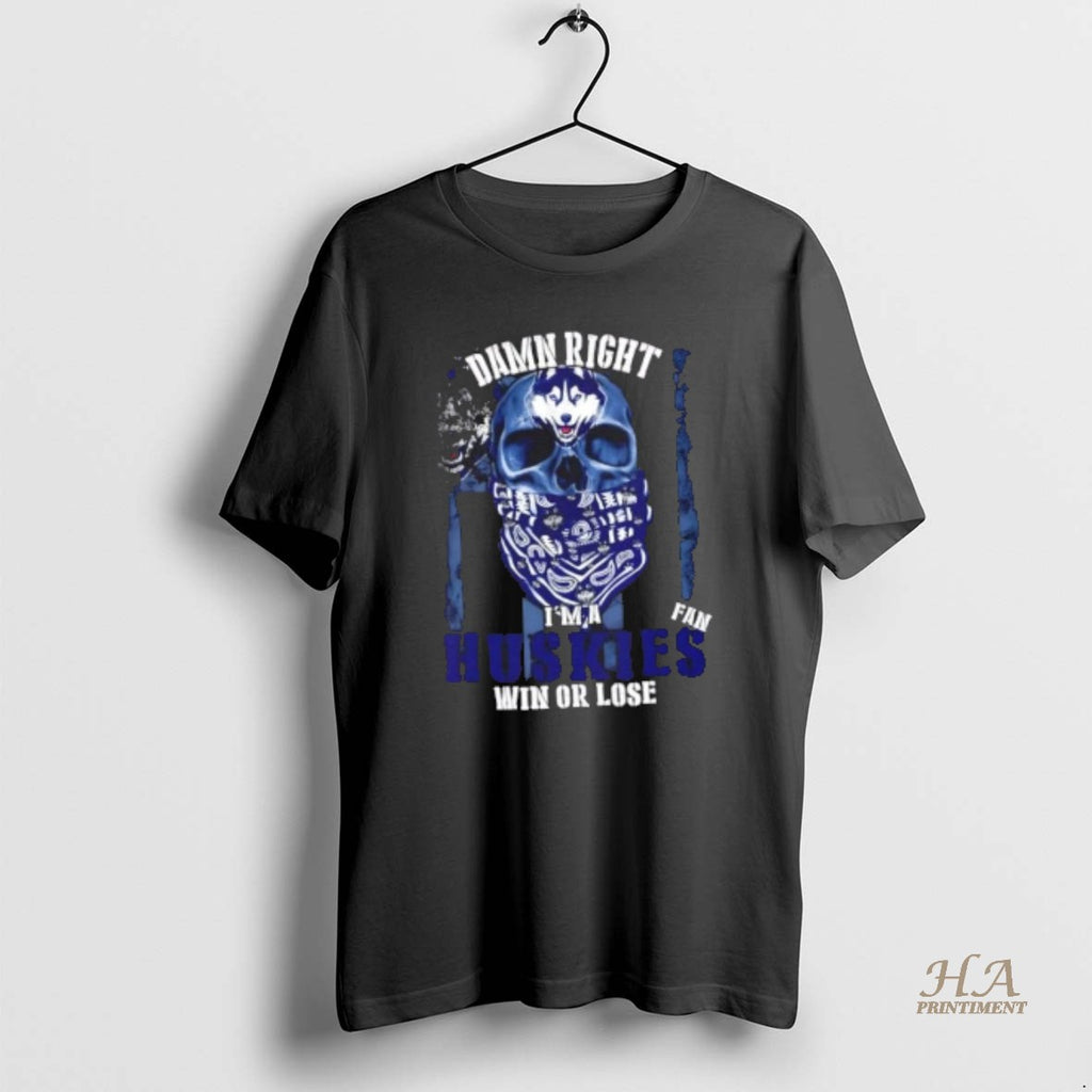 Official Damn Right Im A Connecticut Huskies Fan Win Or Lose Us Flag