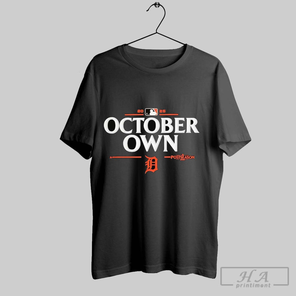 Official Detroit Tigers 2025 Mlb Postseason Own October