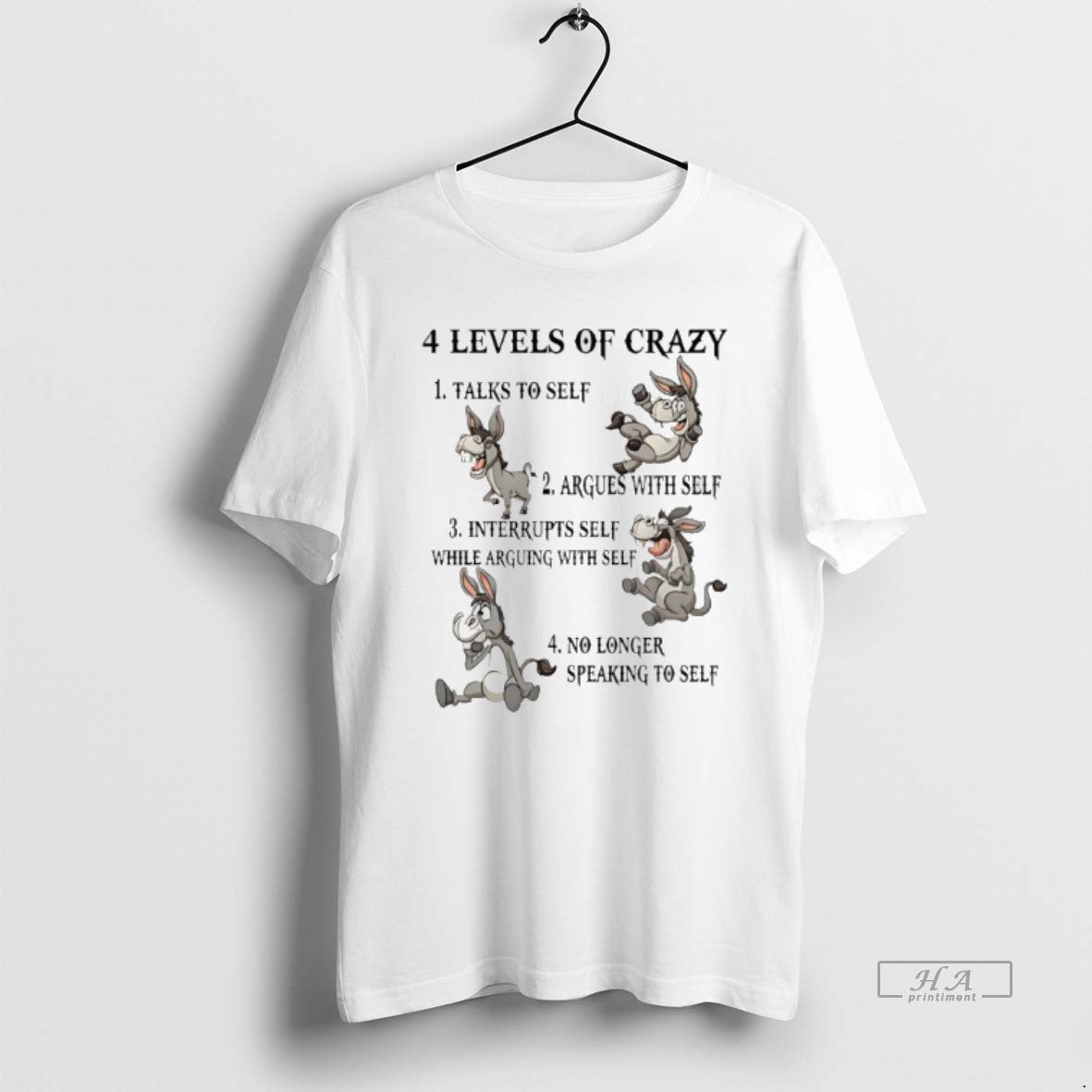 Official Donkey Levels Crazy Talks Self Argues Self Interrupts Self While T-Shirt, Sweatshirt, Hoodie