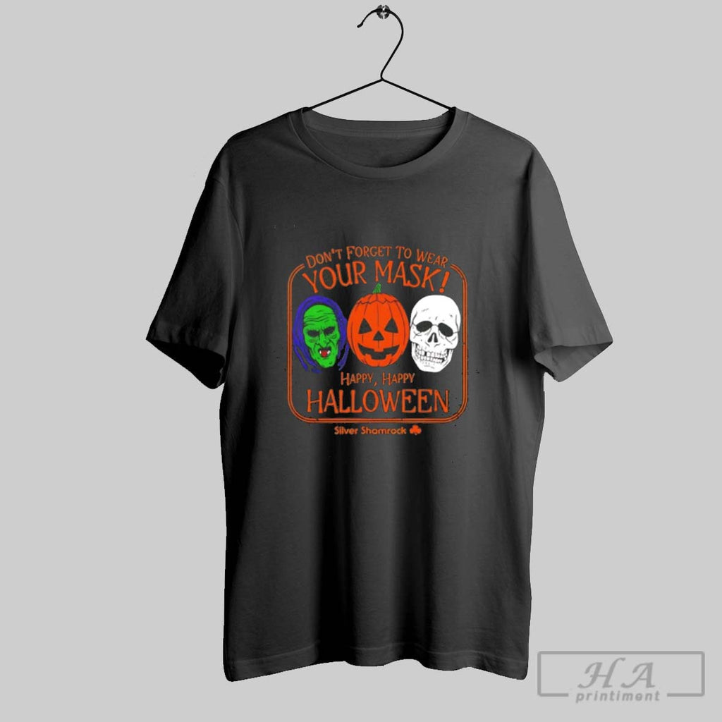 Official Dont Forget To Wear Your Masks Halloween