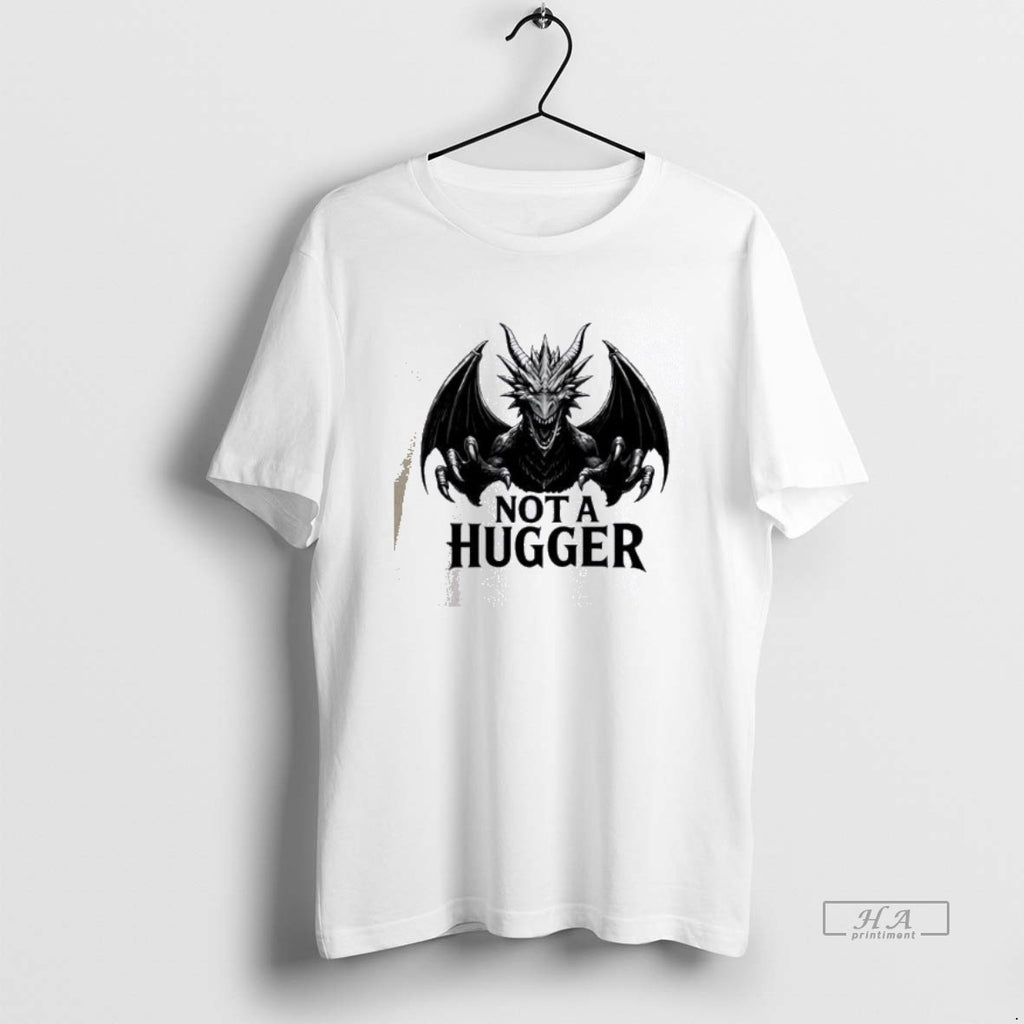Official Dragon Not A Hugger