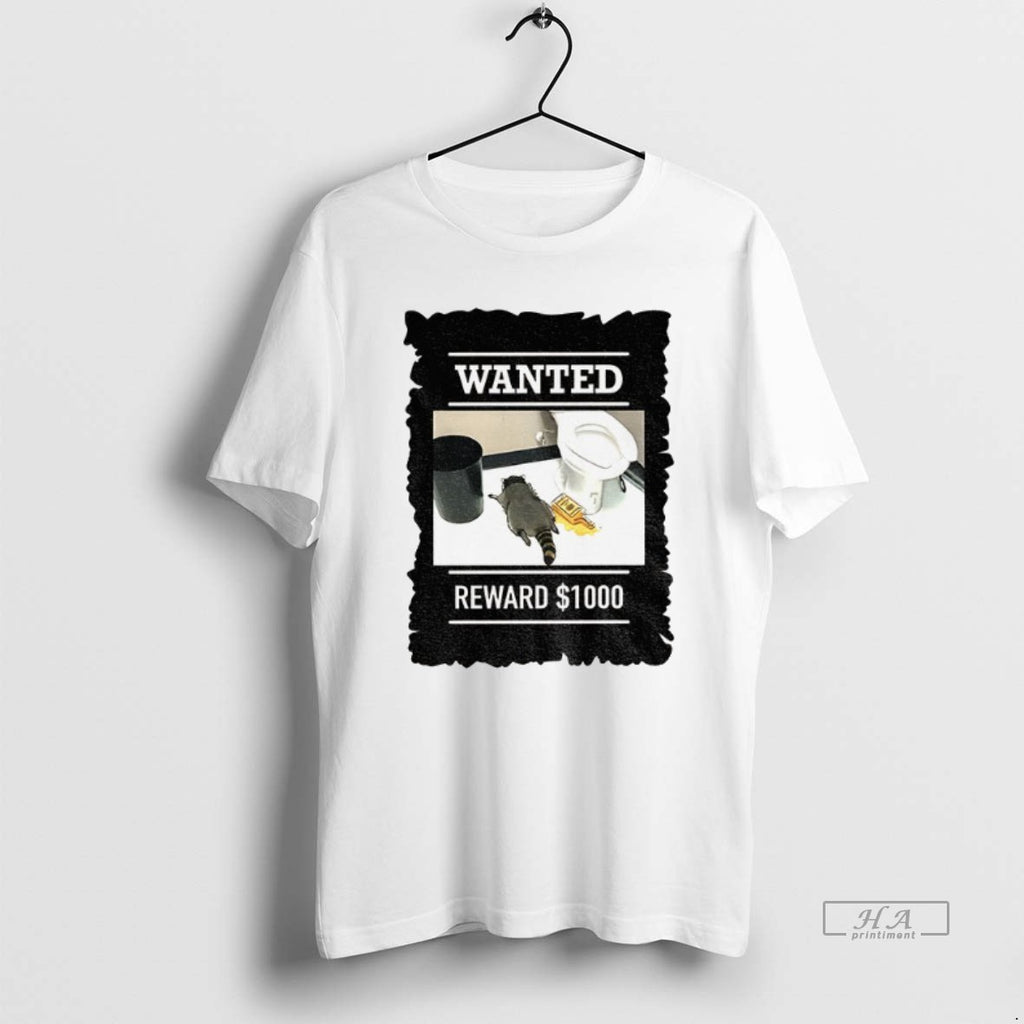 Official Drunk Raccoon Liquor Drunk In The Bathroom Wanted Reward 1000