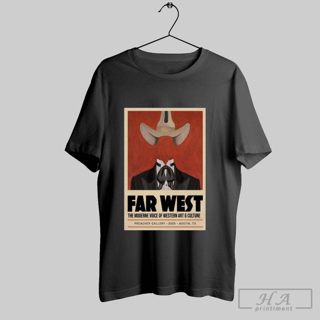 Official Far West The Moderne Voice Of Western Art Culture 2025 Preacher Gallery Austin Tx