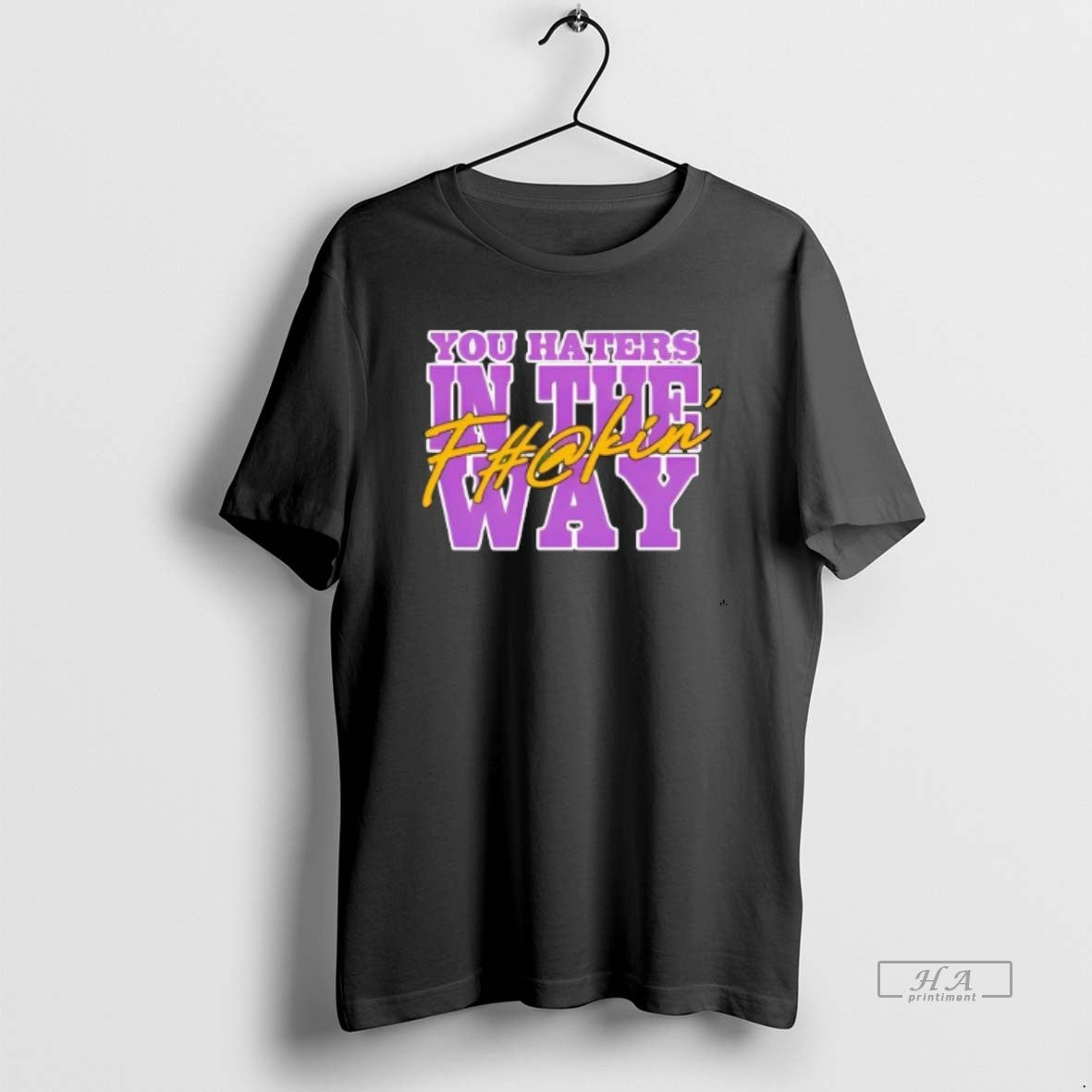 Official Fuckin Haters Way T-Shirt, Sweatshirt, Hoodie