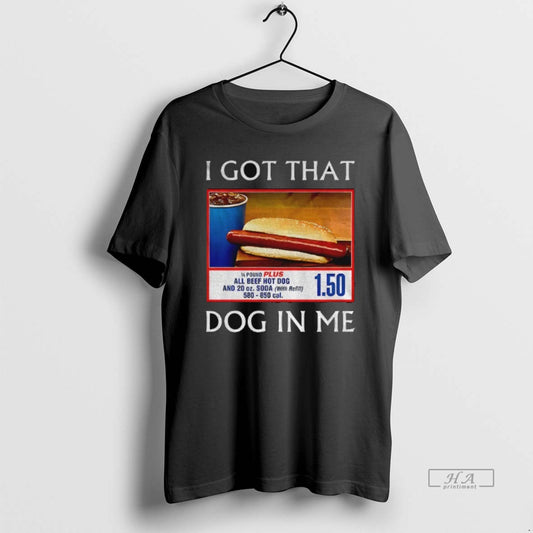 Official Funny I Got That Dog In Me Food Court Meme T-Shirts, Hoodie, Sweatshirt | WearSparks.com