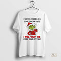 Official Grinch Christmas I Suffer From C H