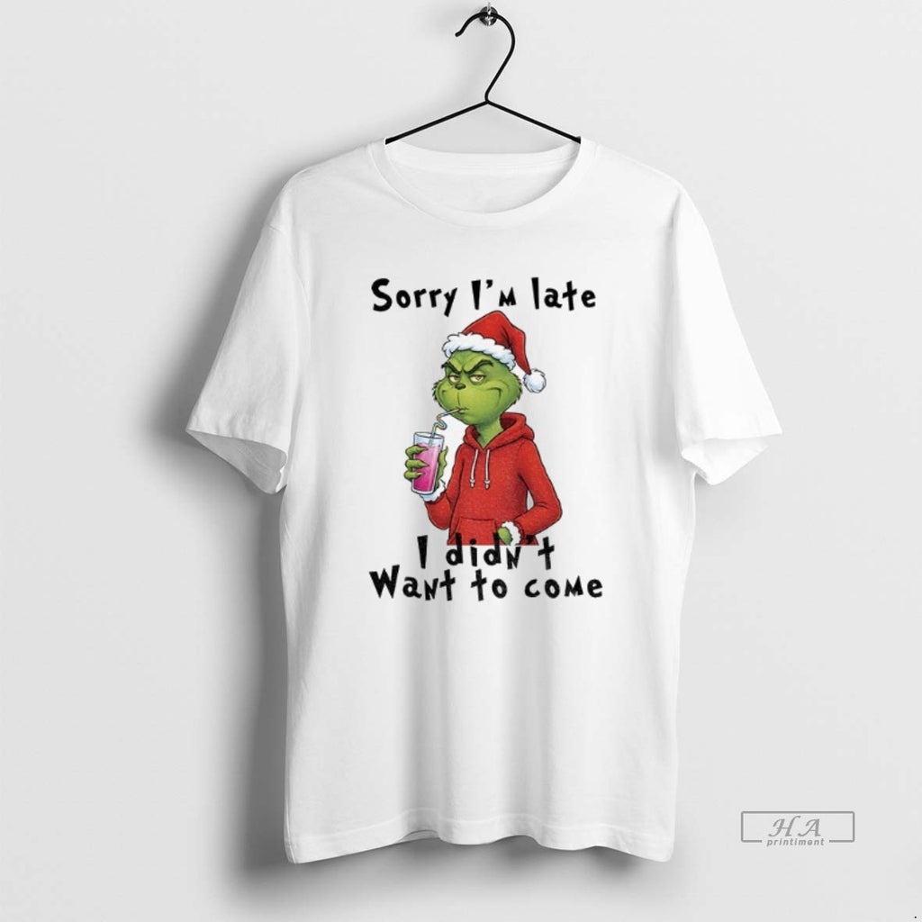 Official Grinch Santa Hat Sorry Im Late I Didnt Want To Come Christmas