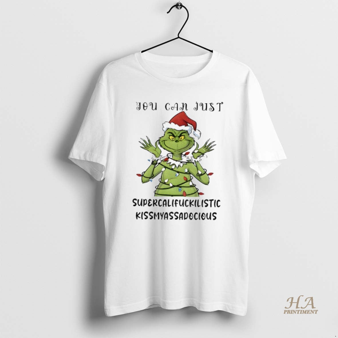 Official Grinch Santa Hat You Can Just Supercalifuckilistic Kismyassadocious Merry Christmas