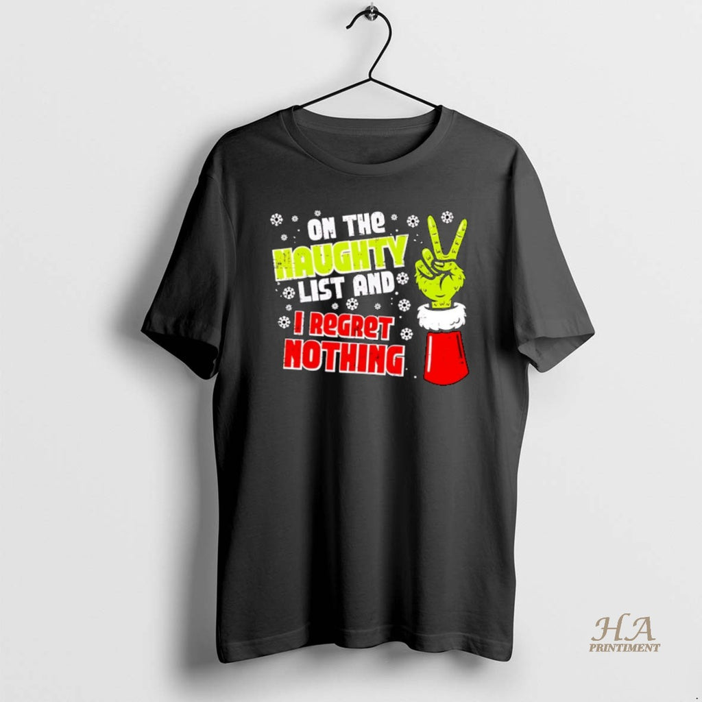 Official Grinch Hand On Naughty List Regret Nothing Xmas Christmas