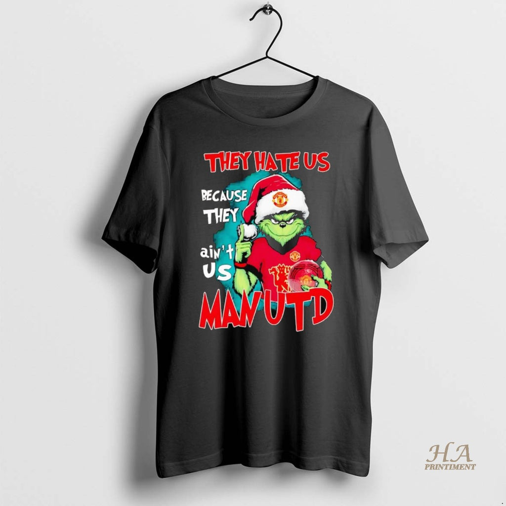 Official Grinch They Hate Us Because They Aint Us Man United Christmas