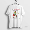 Official Grinch This Christmas We Dont Need More Stuff We Need More Love Towards One
