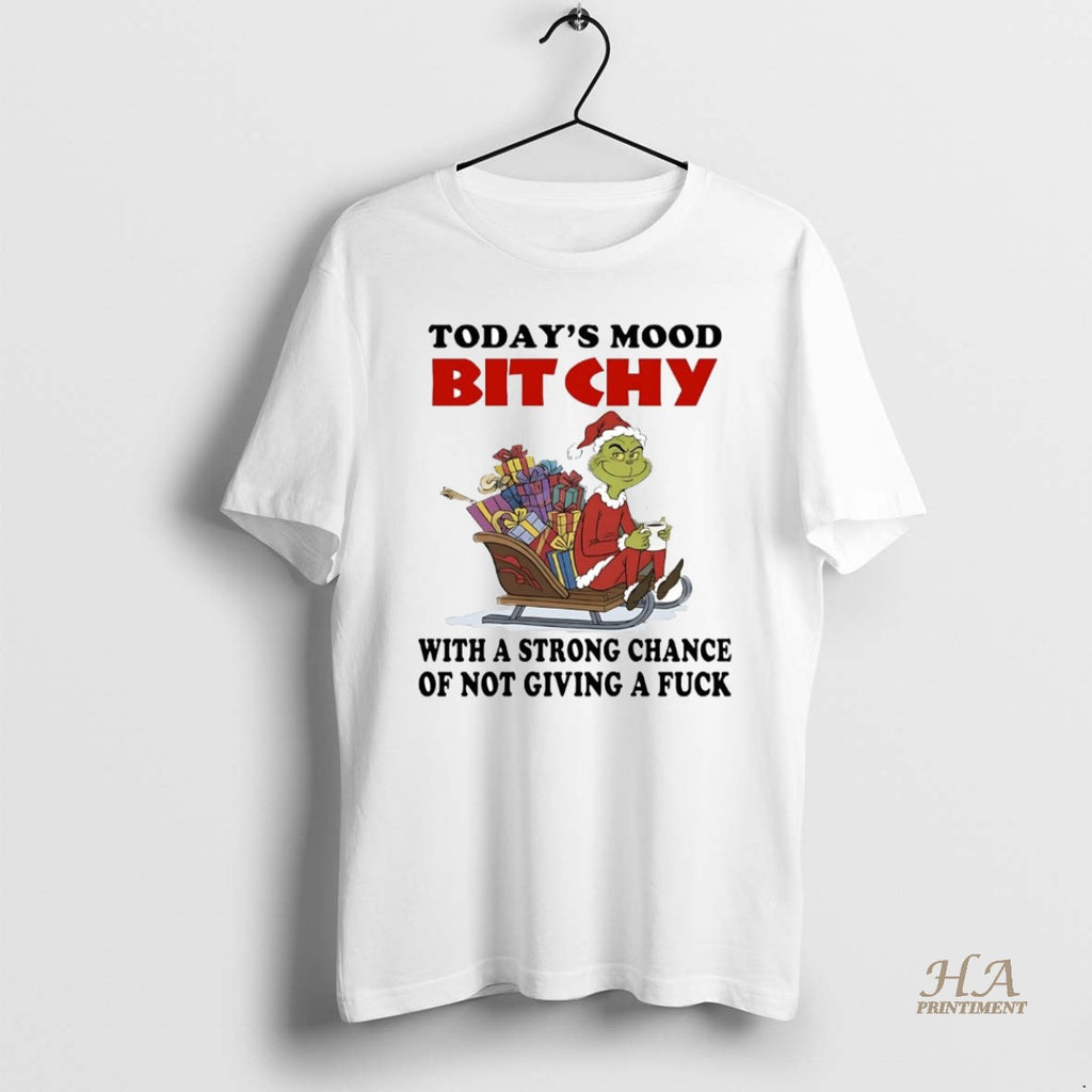 Official Grinch Todays Mood Bitchy With A Strong Chance Christmas