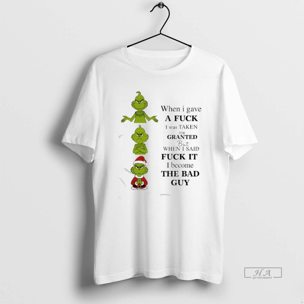 Official Grinch When I Gave A Fuck I Was Taken For Granted But When