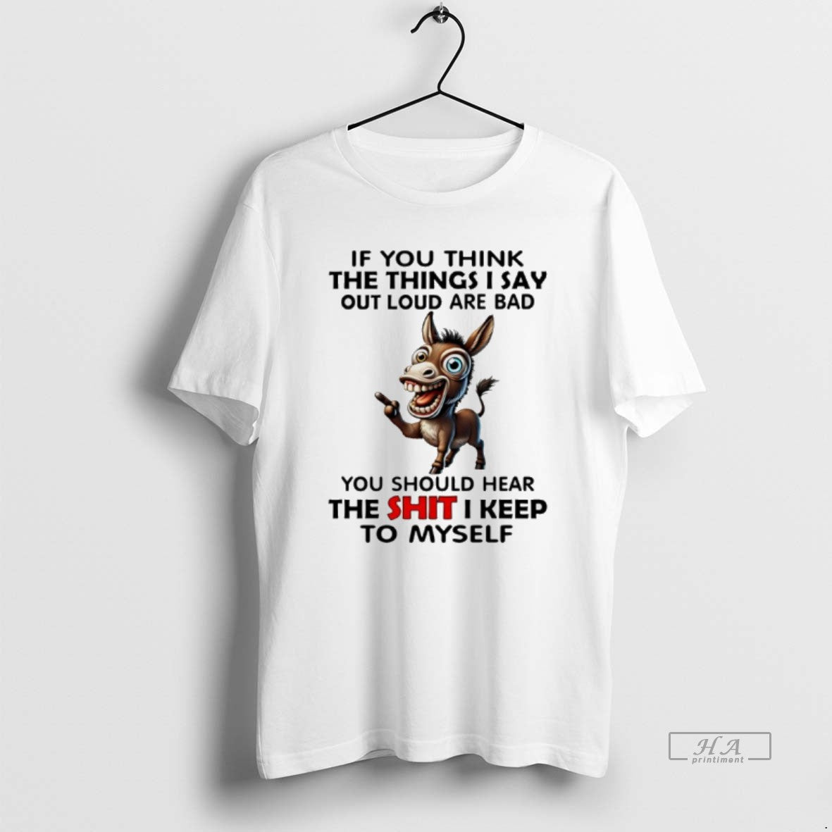 Official Horse Think Things Say Loud Bad Should T-Shirt, Sweatshirt, Hoodie
