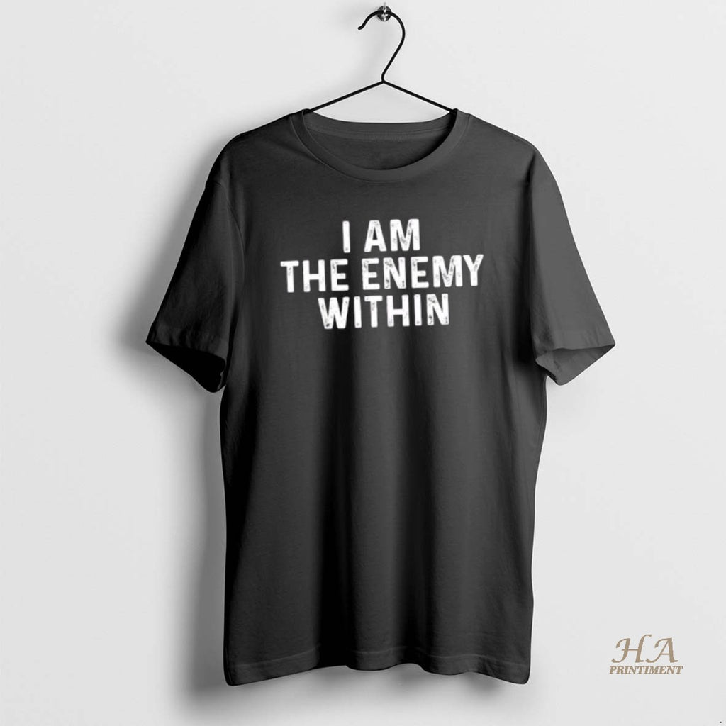 Official I Am The Enemy Within Simple Cute